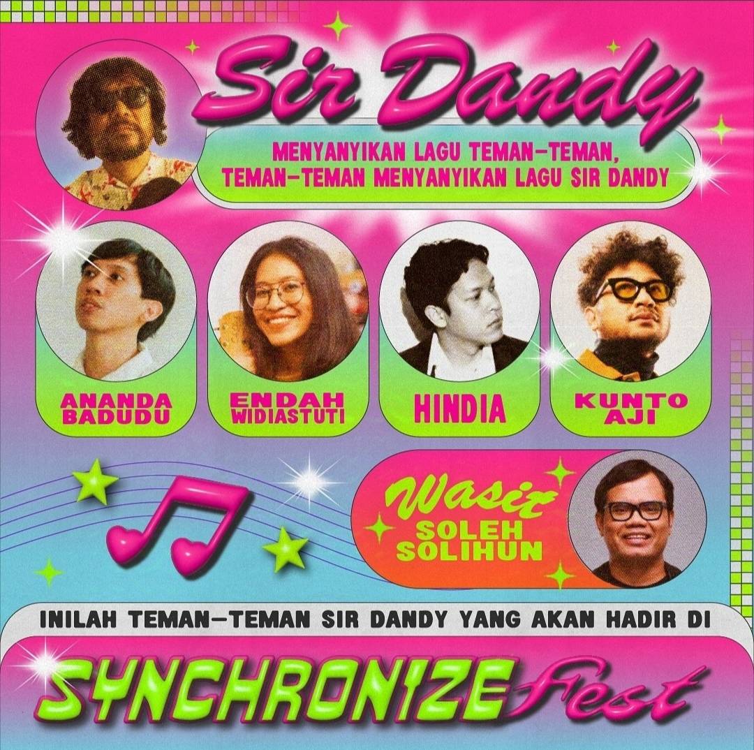 Lineup Synchronize Fest 5 Oktober 2024, Sir Dandy